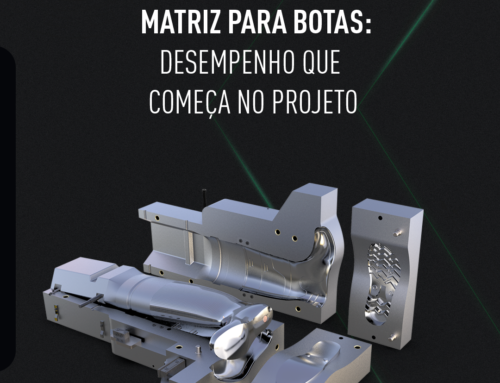 Matriz para Botas: desempenho que começa no projeto